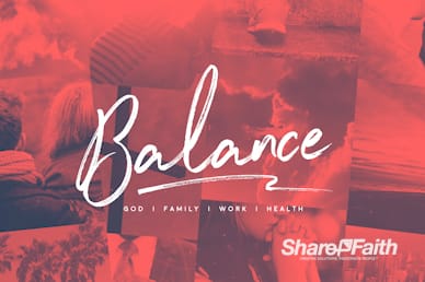 Balance In Life Sermon Motion Graphic