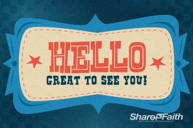 Great to See You Church Video Loop