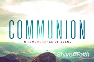 From Everlasting to Everlasting Church Communion Video Loop