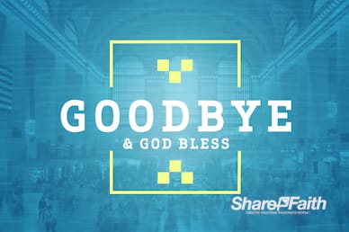 Seek First The Kingdom Of God Goodbye Motion Graphic