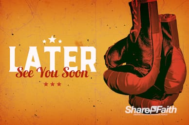 Fight The Good Fight Of Faith Goodbye Bumper Video