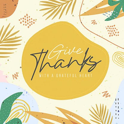 Give Thanks: Social Media Graphics