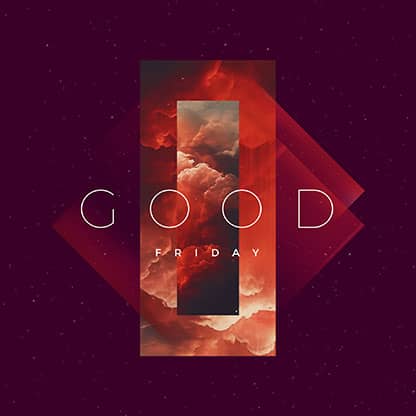 Good Friday Ethereal: Social Media Graphics