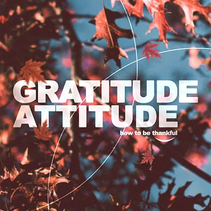 Gratitude Attitude: Social Media Graphic