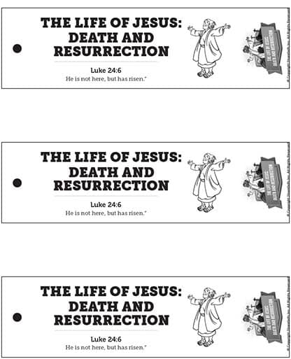 The Life of Jesus - Death and Resurrection: Bookmarks