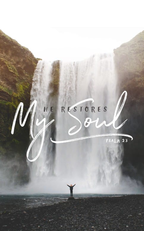 He Restores My Soul Sermon Bulletin