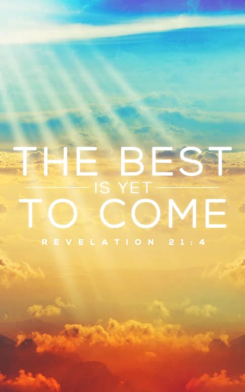 The Best Is Yet To Come Church Bulletin