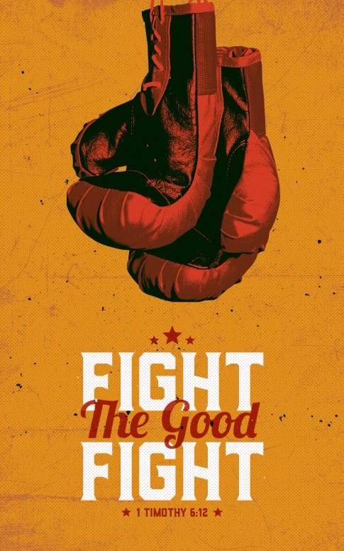 Fight The Good Fight Of Faith Church Bulletin