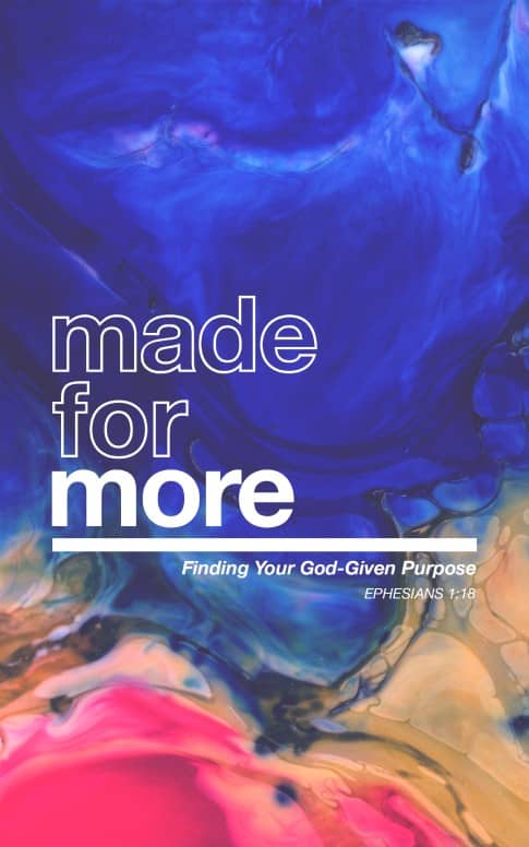 Made For More Sermon Bulletin