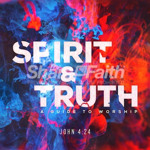 Spirit & Truth Social Media Graphic