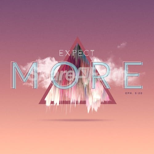 Expect More Church Sermon Social Media Graphics