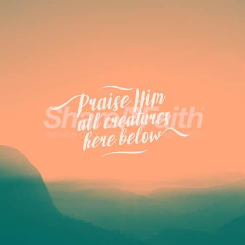 Praise Him All Creatures Mountains Social Media Graphic