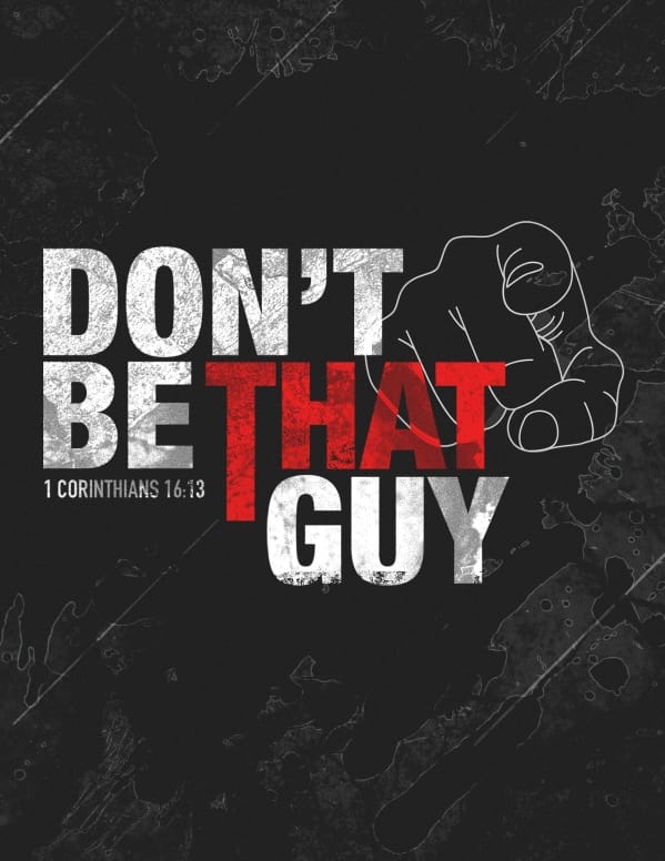 Don't Be That Guy Flyer