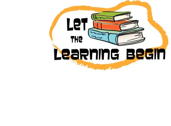 Let the Learning Begin