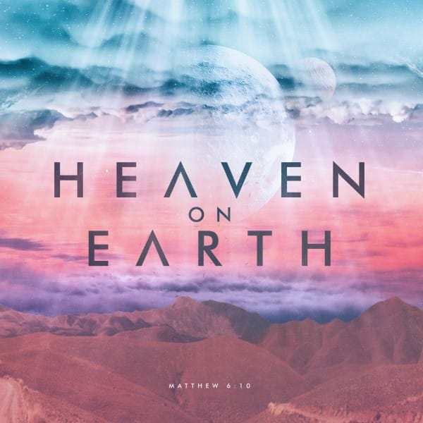 Heaven On Earth Social Media Graphic