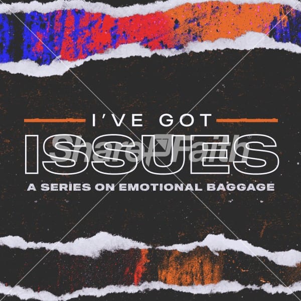 I've Got Issues Social Media Graphics