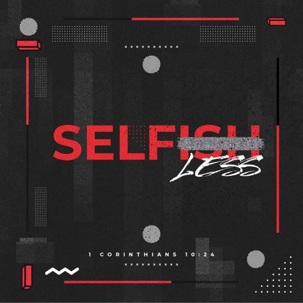 Selfless Church Social Media Graphic