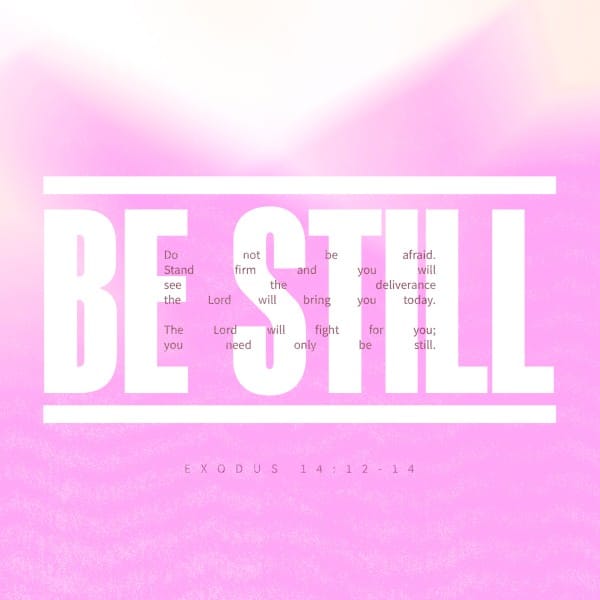 Be Still Social Media Graphic