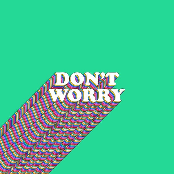Don't Worry Green Social Media Graphic