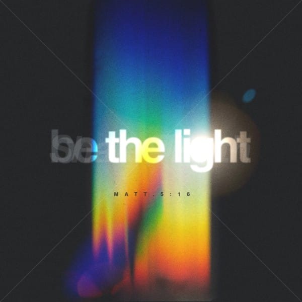 Be The Light Social Media Graphics