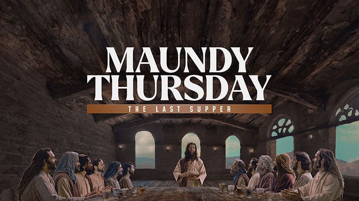 Easter Story: Maundy Thursday - Motion