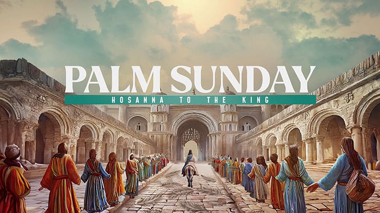 Easter Story: Palm Sunday - Motion