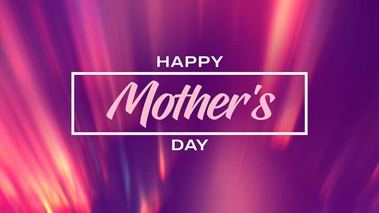 Luminous Collection: Mother's Day 1 - Motion