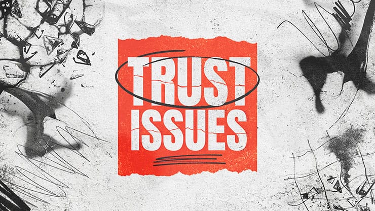 Trust Issues: Title Graphic