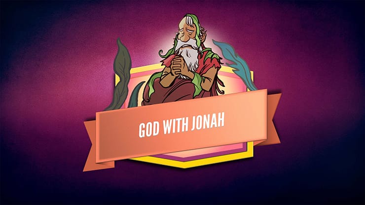 God with Jonah: Bible Story