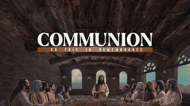 Easter Story: Maundy Thursday Communion - Motion