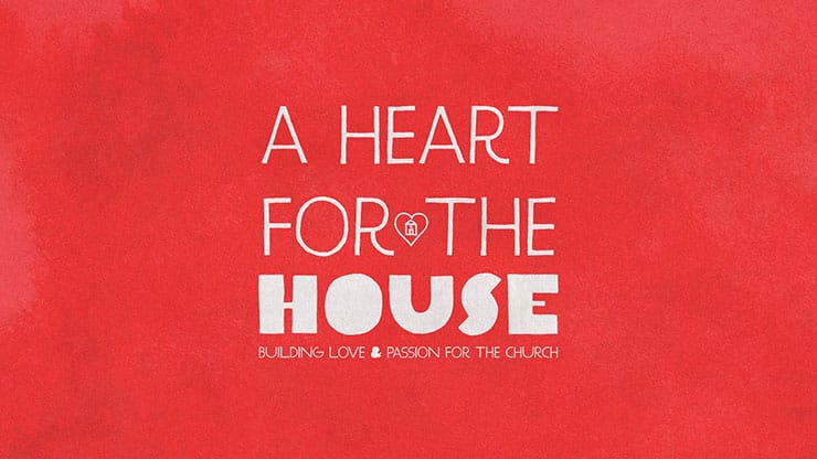 A Heart For The House: Title Graphics