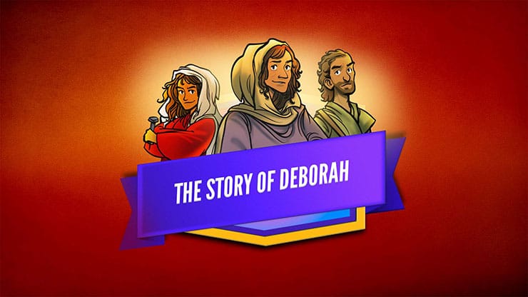 The Story of Deborah: Bible Lesson Video