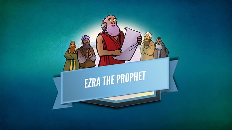 Ezra The Prophet: Bible Lesson Video