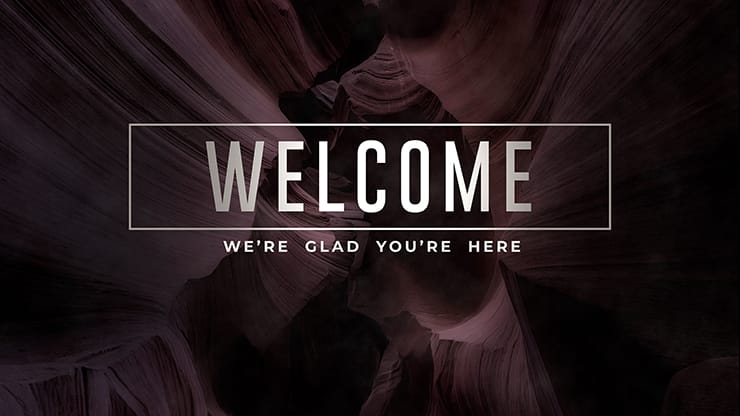Canyon Collection: Canyon Welcome